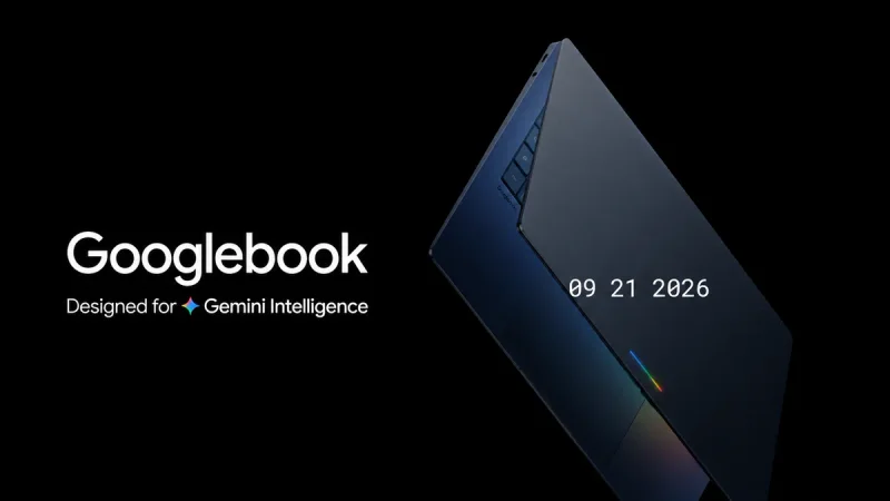 Googlebook Pre-orders Go Live September 21: A New Era for Premium Laptops